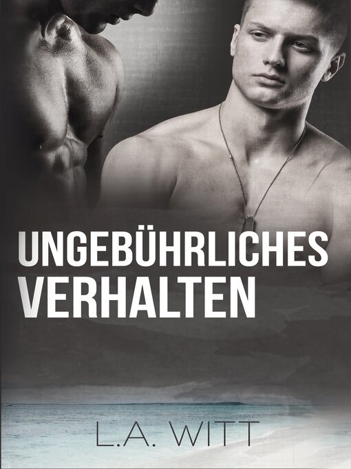 Title details for Ungebührliches Verhalten by L.A. Witt - Available